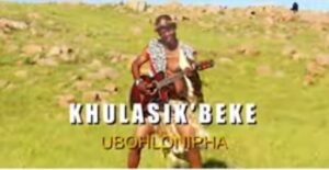 Khulasikubeke, Ubohlonipha, mp3, download, datafilehost, toxicwap, fakaza, Maskandi Songs, Maskandi, Maskandi Mix, Maskandi Music, Maskandi Classics