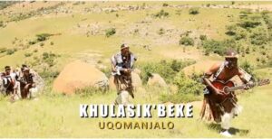 Khulasikubeke, Uqomanjalo, mp3, download, datafilehost, toxicwap, fakaza, Maskandi Songs, Maskandi, Maskandi Mix, Maskandi Music, Maskandi Classics