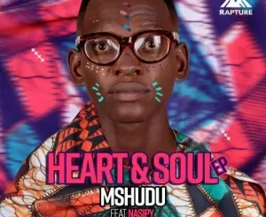 Mshudu, Heart, Soul, CeeyChris Remix, Nasiphi, mp3, download, datafilehost, toxicwap, fakaza, House Music, Amapiano, Amapiano 2022, Amapiano Mix, Amapiano Music
