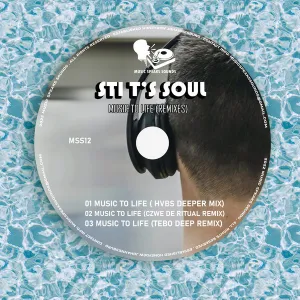 STI T’s Soul, Music to Life, Remixes, download ,zip, zippyshare, fakaza, EP, datafilehost, album, Deep House Mix, Deep House, Deep House Music, Deep Tech, Afro Deep Tech, House Music
