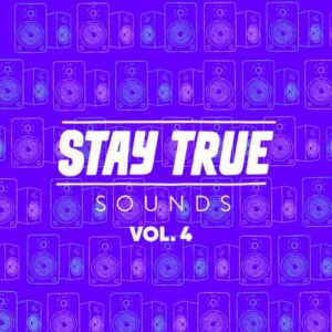 Various Artists, Stay True Sounds Vol.4, Compiled By Kid Fonque, download ,zip, zippyshare, fakaza, EP, datafilehost, album, Afro House, Afro House 2022, Afro House Mix, Afro House Music, Afro Tech, House Music