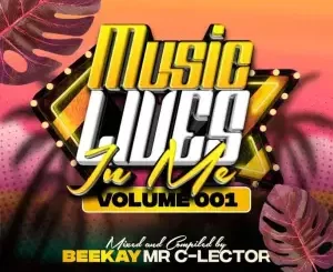 BeeKay, Mr C-lector, MusiQ lives in Me vol.001 Mix, mp3, download, datafilehost, toxicwap, fakaza, Afro House, Afro House 2022, Afro House Mix, Afro House Music, Afro Tech, House Music