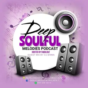 Dj Shima, Deep Soulful Melodies, download ,zip, zippyshare, fakaza, EP, datafilehost, album, Soulful House Mix, Soulful House, Soulful House Music, House Music