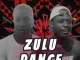 Djy Gft RSA, Zulu Dance, Toxic Dah Vocalist, mp3, download, datafilehost, toxicwap, fakaza, House Music, Amapiano, Amapiano 2022, Amapiano Mix, Amapiano Music