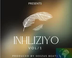 SeeZus Beats, Inhliziyo, Vol. 1, mp3, download, datafilehost, toxicwap, fakaza, Afro House, Afro House 2022, Afro House Mix, Afro House Music, Afro Tech, House Music