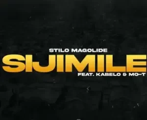 Stilo Magolide, Sijimile, Kabelo, Mo-T, mp3, download, datafilehost, toxicwap, fakaza, Hiphop, Hip hop music, Hip Hop Songs, Hip Hop Mix, Hip Hop, Rap, Rap Music
