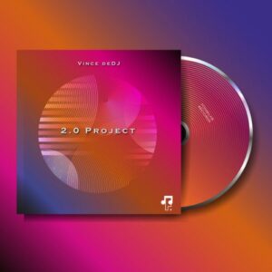 Vince deDJ, 2.0 Project, download ,zip, zippyshare, fakaza, EP, datafilehost, album, Afro House, Afro House 2022, Afro House Mix, Afro House Music, Afro Tech, House Music