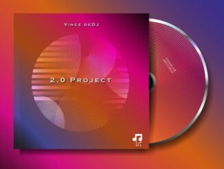 Vince deDJ, 2.0 Project, download ,zip, zippyshare, fakaza, EP, datafilehost, album, Afro House, Afro House 2022, Afro House Mix, Afro House Music, Afro Tech, House Music