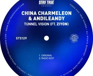 China Charmeleon, AndileAndy, Tunnel Vision, Ziyon, mp3, download, datafilehost, toxicwap, fakaza, Deep House Mix, Deep House, Deep House Music, Deep Tech, Afro Deep Tech, House Music