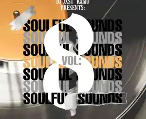 DJ Jxst_Kxmo, Soulful Sounds Vol. 8, mp3, download, datafilehost, toxicwap, fakaza, Soulful House Mix, Soulful House, Soulful House Music, House Music