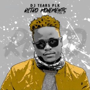 DJ Tears PLK, Retro Movements, Vol. 2, download ,zip, zippyshare, fakaza, EP, datafilehost, album, Deep House Mix, Deep House, Deep House Music, Deep Tech, Afro Deep Tech, House Music