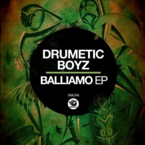 Drumetic Boyz, Balliamo, download ,zip, zippyshare, fakaza, EP, datafilehost, album, House Music, Amapiano, Amapiano 2022, Amapiano Mix, Amapiano Music