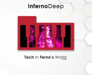 InfernoDeep, Tech in Ferno’s World, download ,zip, zippyshare, fakaza, EP, datafilehost, album, Deep House Mix, Deep House, Deep House Music, Deep Tech, Afro Deep Tech, House Music