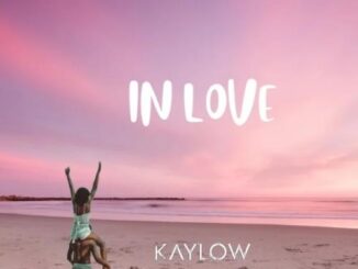 Kaylow, In Love, mp3, download, datafilehost, toxicwap, fakaza, House Music, Amapiano, Amapiano 2022, Amapiano Mix, Amapiano Music
