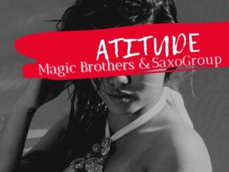 Magic Brothers, SaxoGroup, Atitude, Original Mix, mp3, download, datafilehost, toxicwap, fakaza, Afro House, Afro House 2022, Afro House Mix, Afro House Music, Afro Tech, House Music