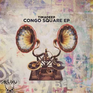 TimAdeep, Congo Square, download ,zip, zippyshare, fakaza, EP, datafilehost, album, Deep House Mix, Deep House, Deep House Music, Deep Tech, Afro Deep Tech, House Music