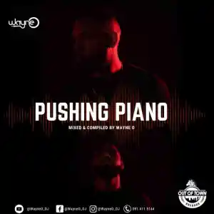 Wayne O %E2%80%93 Pushing Piano Mix mp3 download zamusic - Wayne O – Pushing Piano Mix