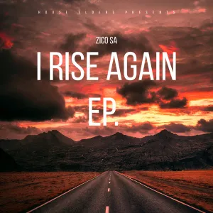 EP: Zico SA – I Rise Again