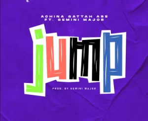 Achina Gattah Ase, Jump, Gemini Major, mp3, download, datafilehost, toxicwap, fakaza, Hiphop, Hip hop music, Hip Hop Songs, Hip Hop Mix, Hip Hop, Rap, Rap Music
