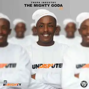 EP: AlmightySA – The Mighty Goda