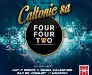 Caltonic SA, 442, Kay T, Direct, Sbuda Maleather, Nampiiey, Sax De Vocalist, mp3, download, datafilehost, toxicwap, fakaza, House Music, Amapiano, Amapiano 2022, Amapiano Mix, Amapiano Music