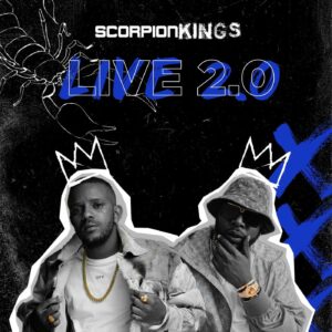 DJ Maphorisa, Kabza De Small, Scorpion Kings Live Sun Arena 2.0, download ,zip, zippyshare, fakaza, EP, datafilehost, album, House Music, Amapiano, Amapiano 2022, Amapiano Mix, Amapiano Music