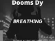 Dooms DY, Breathing, TimAdeep Remix, mp3, download, datafilehost, toxicwap, fakaza, Deep House Mix, Deep House, Deep House Music, Deep Tech, Afro Deep Tech, House Music