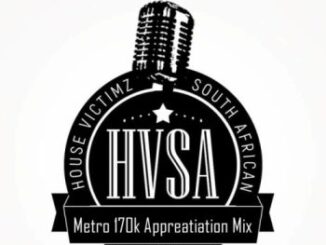 House Victimz, Metro 170K Appreciation Mix, mp3, download, datafilehost, toxicwap, fakaza, Afro House, Afro House 2022, Afro House Mix, Afro House Music, Afro Tech, House Music