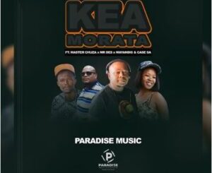 Paradise Music, Kea Morata, Master Chuza, Mayandis, Mr Des, Case SA, mp3, download, datafilehost, toxicwap, fakaza, Afro House, Afro House 2022, Afro House Mix, Afro House Music, Afro Tech, House Music
