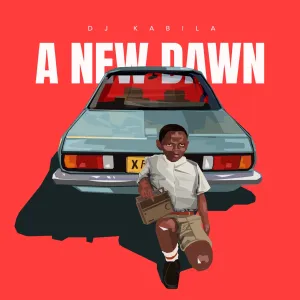 DJ Kabila, A New Dawn, download ,zip, zippyshare, fakaza, EP, datafilehost, album, Afro House, Afro House 2022, Afro House Mix, Afro House Music, Afro Tech, House Music