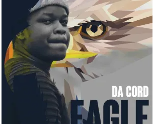 Da Cord, Eagle, mp3, download, datafilehost, toxicwap, fakaza, Afro House, Afro House 2022, Afro House Mix, Afro House Music, Afro Tech, House Music