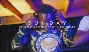 Dr Scolly Katzen V %E2%80%93 Sunday Ft. Lizzy Khaled mp3 download zamusic - Dr Scolly & Katzen V – Sunday Ft. Lizzy Khaled