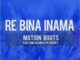 Motion Roots, Re Bina Inama, King Salama,Peterson P, mp3, download, datafilehost, toxicwap, fakaza, House Music, Amapiano, Amapiano 2022, Amapiano Mix, Amapiano Music