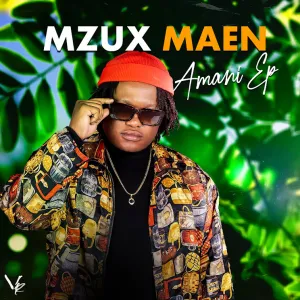 Mzux Maen, Amani, download ,zip, zippyshare, fakaza, EP, datafilehost, album, Afro House, Afro House 2022, Afro House Mix, Afro House Music, Afro Tech, House Music