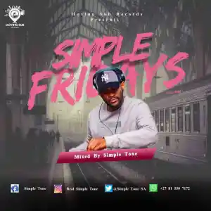 Simple Tone, Simple Fridays Vol 048 mix, mp3, download, datafilehost, toxicwap, fakaza, House Music, Amapiano,  Amapiano 2022, Amapiano Mix, Amapiano Music