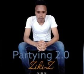 Ziki Z, Partying 2.0, mp3, download, datafilehost, toxicwap, fakaza, Hiphop, Hip hop music, Hip Hop Songs, Hip Hop Mix, Hip Hop, Rap, Rap Music