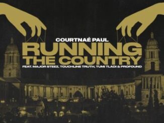 Courtnae Paul, Running The Country, MajorSteez, Touchline, Profound, Tumi Tladi, mp3, download, datafilehost, toxicwap, fakaza, House Music, Amapiano, Amapiano 2022, Amapiano Mix, Amapiano Music