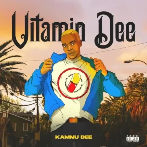 Kammu Dee, Vitamin Dee, download ,zip, zippyshare, fakaza, EP, datafilehost, album, House Music, Amapiano, Amapiano 2022, Amapiano Mix, Amapiano Music