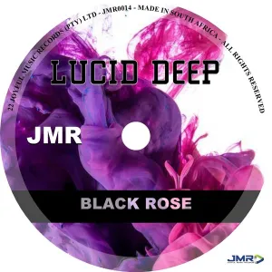 Lucid Deep, Black Rose, download ,zip, zippyshare, fakaza, EP, datafilehost, album, Deep House Mix, Deep House, Deep House Music, Deep Tech, Afro Deep Tech, House Music