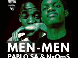 Pablo SA, NxOms, Men Men, mp3, download, datafilehost, toxicwap, fakaza, House Music, Amapiano, Amapiano 2022, Amapiano Mix, Amapiano Music