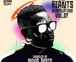 The Giants Compilation, Vol. 7 Compiled By, Mood Dusty, House Of Memories, download ,zip, zippyshare, fakaza, EP, datafilehost, album, Deep House Mix, Deep House, Deep House Music, Deep Tech, Afro Deep Tech, House