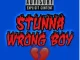 Young Stunna, Wrong Boy, mp3, download, datafilehost, toxicwap, fakaza, House Music, Amapiano, Amapiano 2022, Amapiano Mix, Amapiano Music