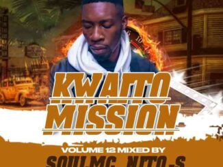 soulMc_Nito-s, Kwaito Mission Vol. 12 Mix, mp3, download, datafilehost, toxicwap, fakaza, Kwaito Songs, Kwaito, Kwaito Mix, Kwaito Music, Kwaito Classics, Pop Music, Pop, Afro-Pop