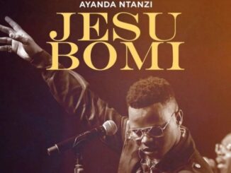 Ayanda Ntanzi, Jesu Bomi, mp3, download, datafilehost, toxicwap, fakaza, Gospel Songs, Gospel, Gospel Music, Christian Music, Christian Songs