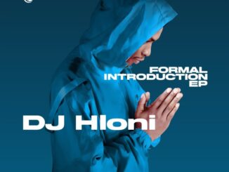 DJ Hloni, Formal Introduction, download ,zip, zippyshare, fakaza, EP, datafilehost, album, Deep House Mix, Deep House, Deep House Music, Deep Tech, Afro Deep Tech, House Music