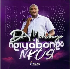 Dr Malinga, Ngiyabonga Nkosi, mp3, download, datafilehost, toxicwap, fakaza,House Music, Amapiano, Amapiano 2022, Amapiano Mix, Amapiano Music