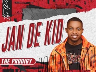 Jan De Kid,The Prodigy, download ,zip, zippyshare, fakaza, EP, datafilehost, album, House Music, Amapiano, Amapiano 2022, Amapiano Mix, Amapiano Music