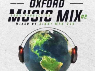 Sinny Man’Que, Oxford Mix #2, 100% Production Mix, mp3, download, datafilehost, toxicwap, fakaza,House Music, Amapiano, Amapiano 2022, Amapiano Mix, Amapiano Music