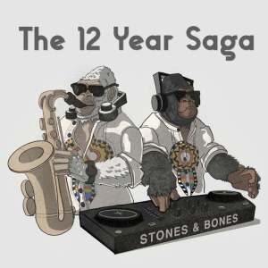 Stones, Bones, The 12 Year Saga, download ,zip, zippyshare, fakaza, EP, datafilehost, album, Afro House, Afro House 2022, Afro House Mix, Afro House Music, Afro Tech, House Music