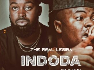 The Real Lesiba, Indoda, CK The DJ, mp3, download, datafilehost, toxicwap, fakaza, Afro House, Afro House 2022, Afro House Mix, Afro House Music, Afro Tech, House Music